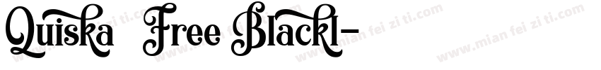 Quiska – Free Blackl字体转换